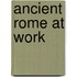 Ancient Rome at Work