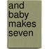 And Baby Makes Seven