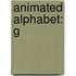 Animated Alphabet: G