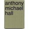 Anthony Michael Hall by John McBrewster