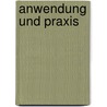 Anwendung und Praxis door Armin Gärtner