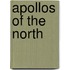 Apollos Of The North