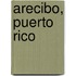 Arecibo, Puerto Rico