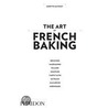 Art Of French Baking door Ginette Mathiot