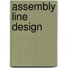 Assembly Line Design by We-Min Chow