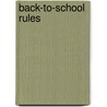 Back-to-School Rules door Laurie Friedman