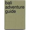 Bali Adventure Guide door Periplus