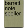 Barrett Note Speller door Meredith Barrett