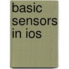Basic Sensors In Ios by Alasdair Allan
