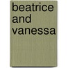 Beatrice And Vanessa by John Yeoman