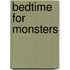 Bedtime For Monsters