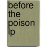Before The Poison Lp door Peter Robinson