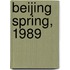 Beijing Spring, 1989