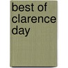 Best of Clarence Day by Junior Day Clarence
