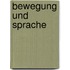 Bewegung Und Sprache