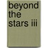 Beyond The Stars Iii