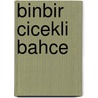Binbir Cicekli Bahce door Yasar Kemal