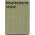Bioelectronic Vision