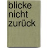 Blicke nicht zurück door Shannon K. Butcher