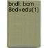 Bndl: Bcm 8ed+Edu(1)