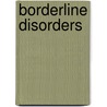 Borderline Disorders by Eda G. Goldstein