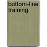 Bottom-Line Training door Donald J. Ford