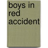 Boys In Red Accident door John McBrewster