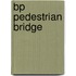 Bp Pedestrian Bridge