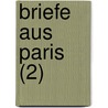 Briefe Aus Paris (2) door Ludwig B. Rne