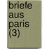 Briefe Aus Paris (3)