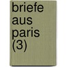 Briefe Aus Paris (3) by Ludwig B. Rne