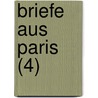 Briefe Aus Paris (4) door Ludwig B. Rne