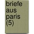 Briefe Aus Paris (5)
