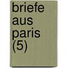 Briefe Aus Paris (5) by Ludwig B. Rne