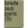 Briefe Aus Paris (5) door Ludwig B. Rne