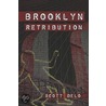 Brooklyn Retribution by Scott Delo