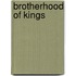 Brotherhood Of Kings