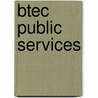 Btec Public Services door Tony Lees