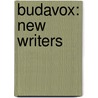 Budavox: New Writers by Todd Swift
