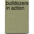Bulldozers In Action