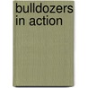 Bulldozers In Action by Peter Brady