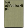 Bus Eth/Ethicskit Pk door Manuel Velasquez