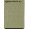 Byzantium-Rus-Russia door Simon Franklin
