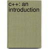 C++: An Introduction door Lily Dutertre