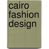 Cairo Fashion Design door Susanne Kumper
