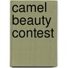 Camel Beauty Contest door Marliyn Sheffield