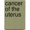 Cancer of the Uterus door Coukos Coukos