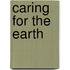 Caring For The Earth