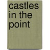 Castles In The Point door Al Bruno