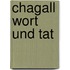 Chagall Wort und Tat